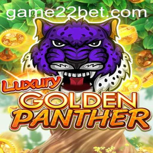Embark on a Thrilling Adventure with LUXURYGOLDENPANTHER on 22bet